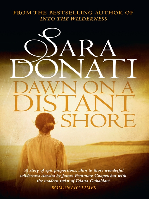 Title details for Dawn on a Distant Shore by Sara Donati - Available